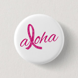 Aloha Spirit Pink Ribbon Design for Breast Cancer 1 Inch Round Button