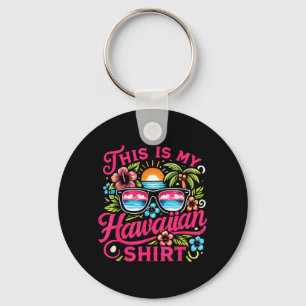 Aloha Tropical This Is Hawaiian Summer Vacation Keychain
