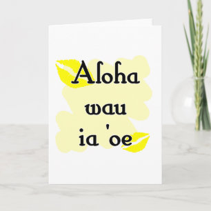 Aloha wau ia 'oe - Hawaiian I love you Holiday Card