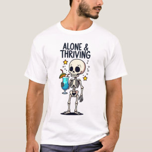 "Alone and Thriving" Inspirational T-Shirt Design