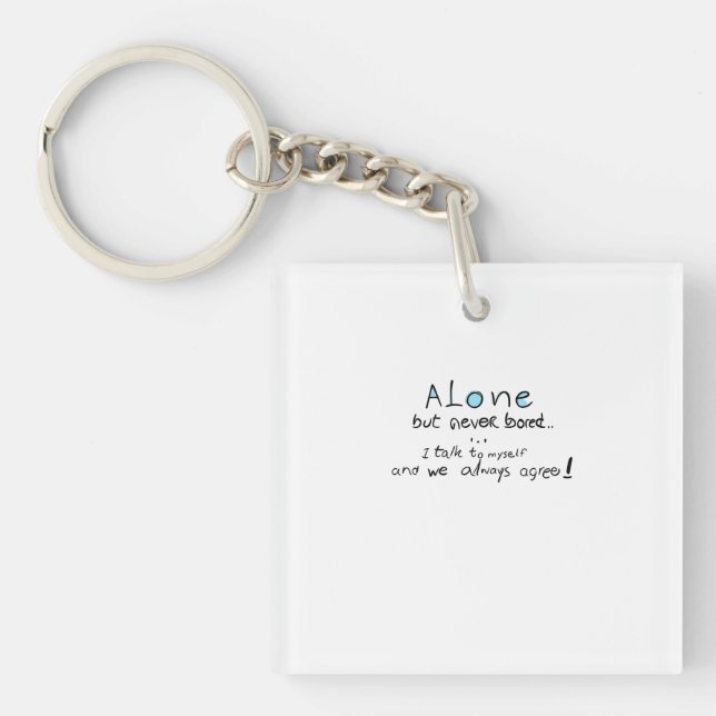 Alone But Never Bored Keychain (Front)