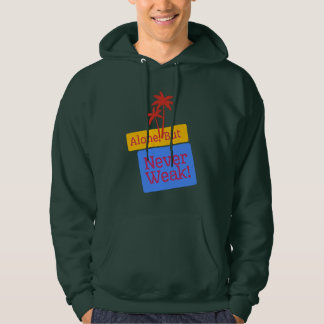 Alone, But Never Weak – Strong Tree Inspirational  Hoodie