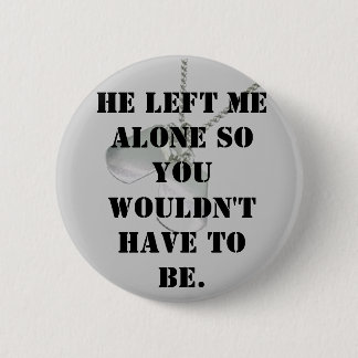 Alone for you 2 inch round button