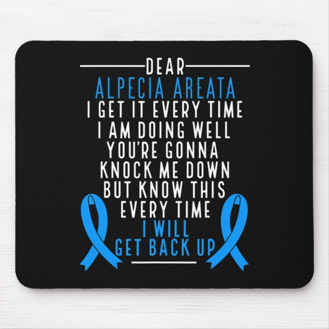 Alopecia Areata Awareness I will get back up Hair  Mouse Pad (Front)