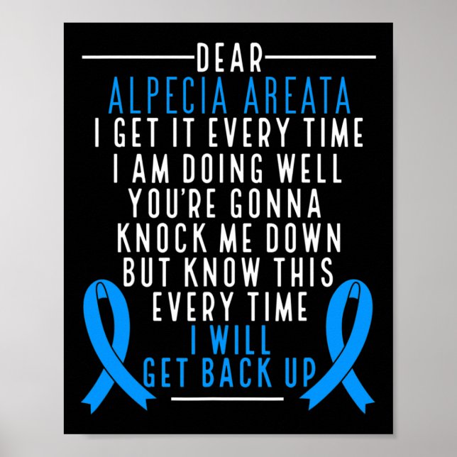 Alopecia Areata Awareness I will get back up Hair  Poster (Front)