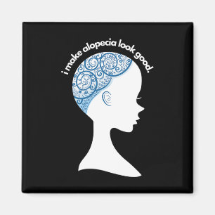 Alopecia Areata Gift - Hair Loss Awareness  Magnet