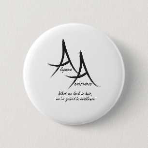 Alopecia Awareness 2 Inch Round Button