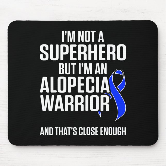 Alopecia Awareness Hair Loss Warrior Hero Survivor Mouse Pad (Front)