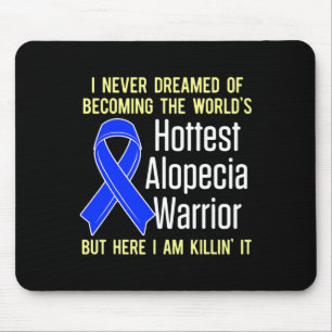Alopecia Awareness Hair Loss Warrior Hottest Survi Mouse Pad