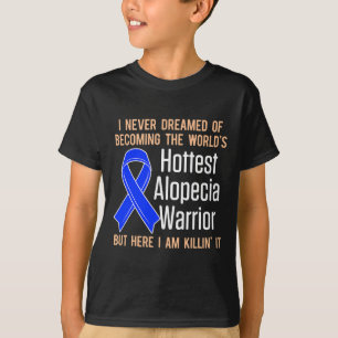 Alopecia Awareness Hair Loss Warrior Hottest Survi T-Shirt