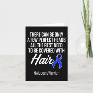 Alopecia Awareness Hair Loss Warrior Perfect Head  Card