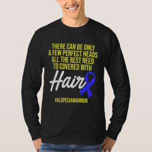 Alopecia Awareness Hair Loss Warrior Perfect Head T-Shirt