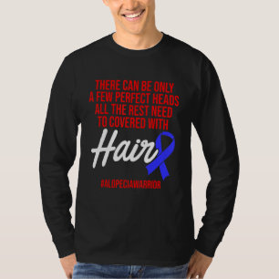 Alopecia Awareness Hair Loss Warrior Perfect Head T-Shirt