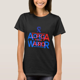 Alopecia Awareness Hair Loss Warrior Signs Survivo T-Shirt