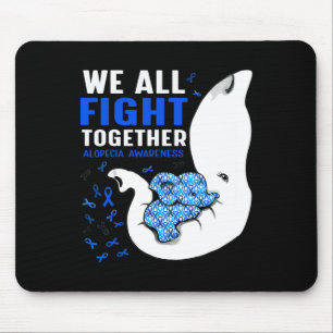 Alopecia Awareness We All Fight Together Elephant Mouse Pad