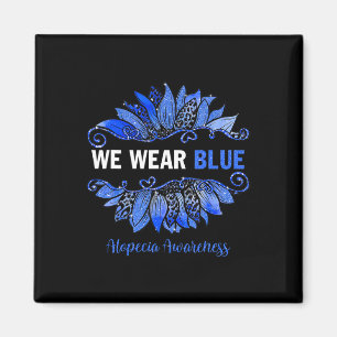 Alopecia Awareness We Wear Blue Sunflower  Magnet