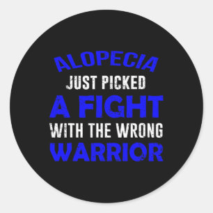 ALOPECIA JUST PICKED THE WRONG WARRIOR  CLASSIC ROUND STICKER