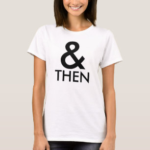 & ALORS T-SHIRT