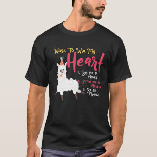 Alpaca Girl Lama Alpaca Ways to Win My Heart T-Shirt
