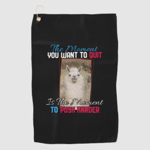 Alpaca Llama -  Push Harder Encouragement Quote Golf Towel