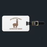 Alpaca My Bags Luggage Tag<br><div class="desc">An Adventure? Alpaca My Bags!</div>