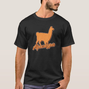 Alpacalypse For An Alpaca T-Shirt