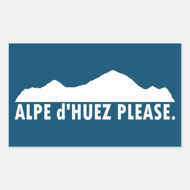 Alpe d’Huez France Please Sticker (Front)
