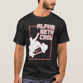 ALPHA BETA CREW t-shirt