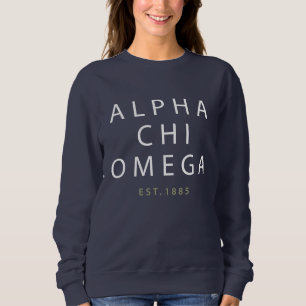 Alpha Chi Omega   Est. 1885 Sweatshirt
