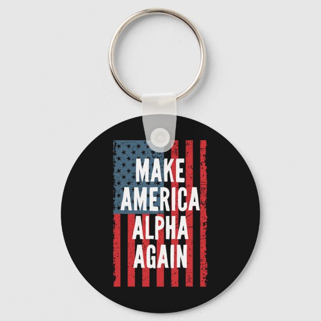 Alpha Make America Again Fourth Of July Independen Keychain (Front)
