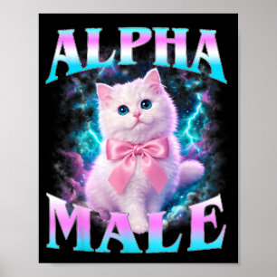 Alpha Male Cute Cat Kitten Men Women Funny Cat Poster