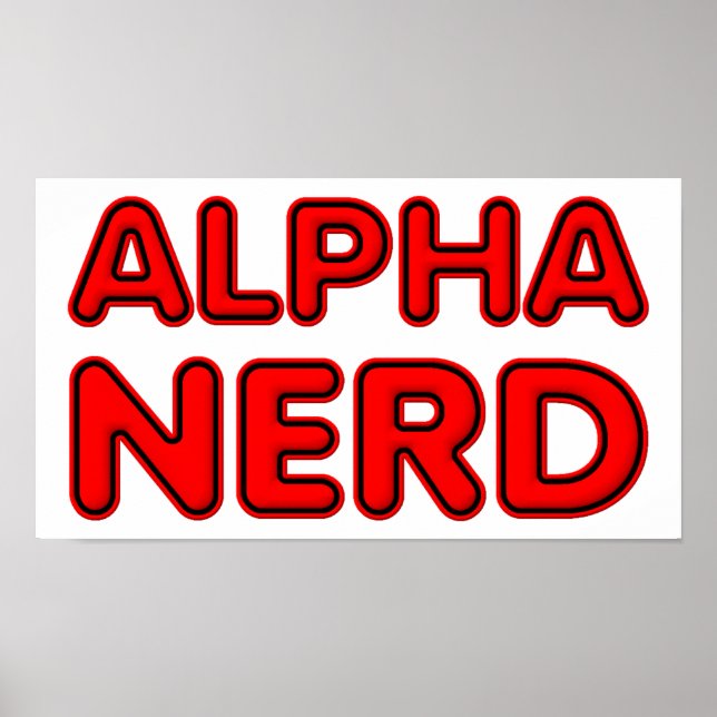 Alpha Nerd Funny Poster (Front)