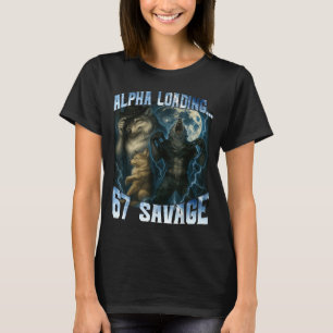 Alpha Wolf Loading 67 Percent Savage Funny Wolves  T-Shirt