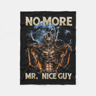 Alpha Wolf More Mr Nice Guy Funny Meme Men Boys Fleece Blanket
