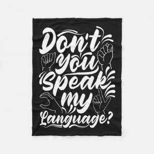 Alphabet Dont You Speak My American Sing Language Fleece Blanket