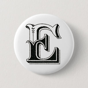 alphabet e, letter e, monogram e, letters e 2 inch round button