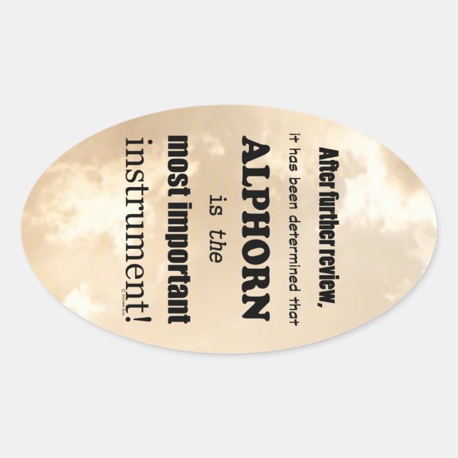 Alphorn Most Important Instrument Oval Sticker (Front)