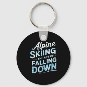 Alpine Skiing The Art Of Falling Down Alpine Skiin Keychain