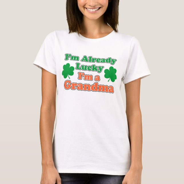 Already Lucky I'm Grandma T-Shirt (Front)