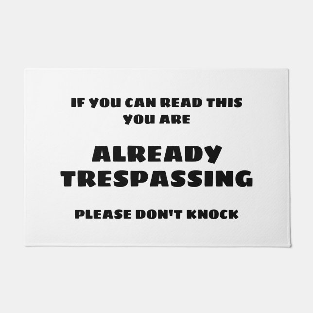 ALREADY TRESPASSING Door Mat (Front)