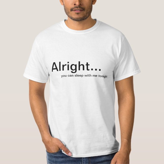 alright... T-Shirt (Front)