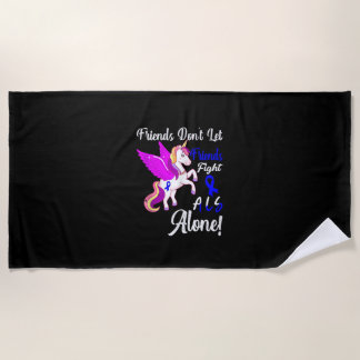ALS Awareness Funny Unicorn Friend Support Quote T Beach Towel