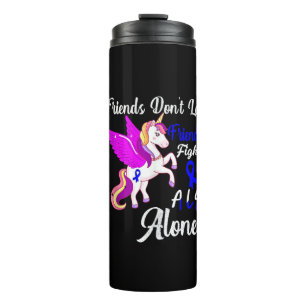 ALS Awareness Funny Unicorn Friend Support Quote T Thermal Tumbler