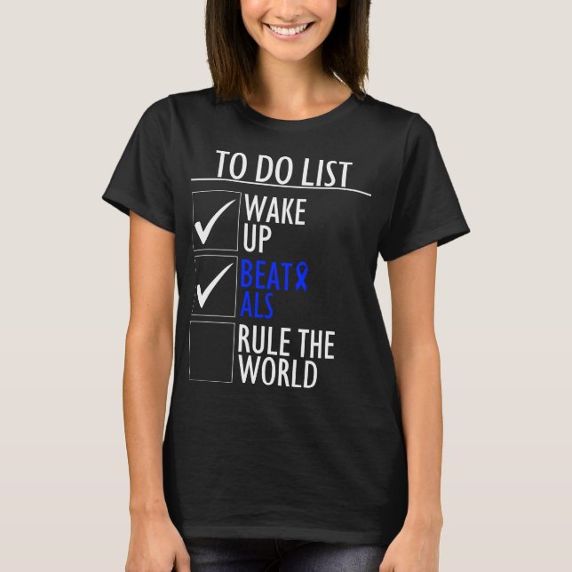 ALS Awareness Month Survivor To Do Blue Ribbon T-Shirt (Front)