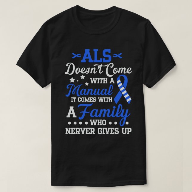 ALS Awareness Support, ALS Fighter, ALS Warrior, A T-Shirt (Design Front)