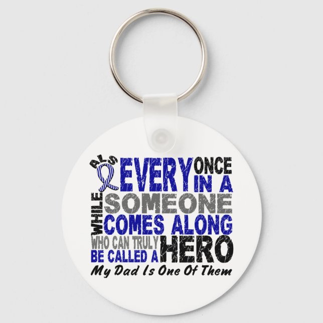 ALS Hero Comes Along 1 Dad Keychain (Front)
