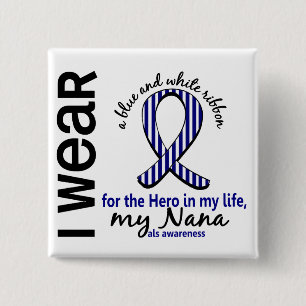 ALS Hero In My Life Nana 4 2 Inch Square Button