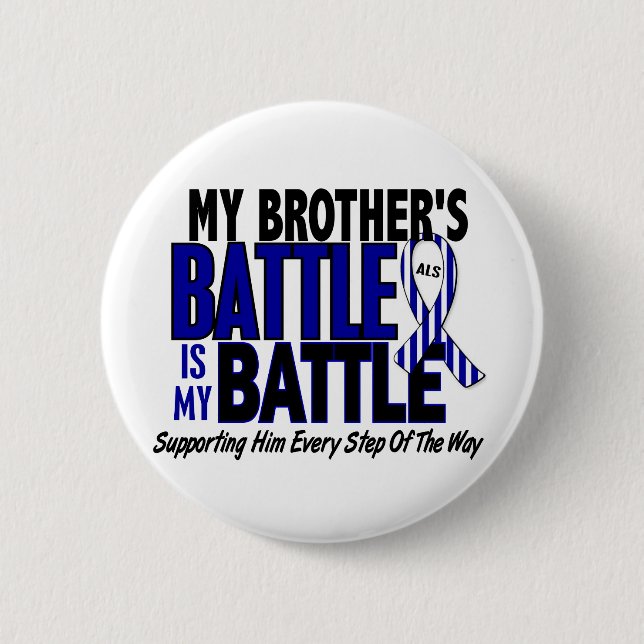 ALS My Battle Too 1 Brother 2 Inch Round Button (Front)