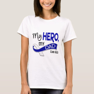 ALS My Dad My Hero 42 T-Shirt