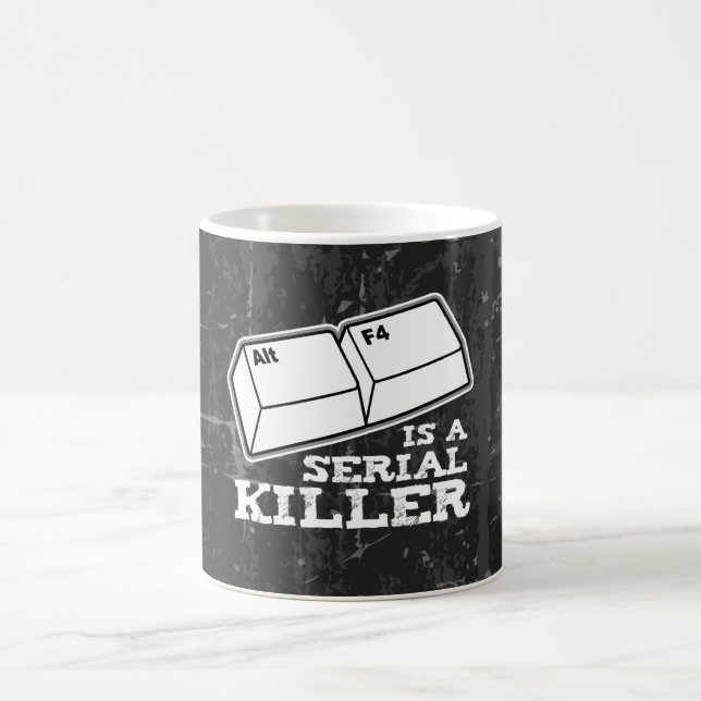 Alt F4 Is A Serial Killer Coffee Mug (Center)